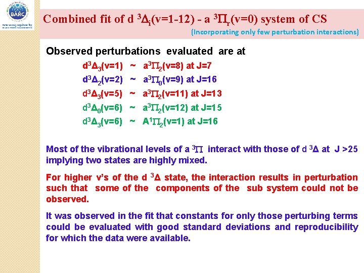 Combined fit of d 3 i(v=1 -12) - a 3 r(v=0) system of CS