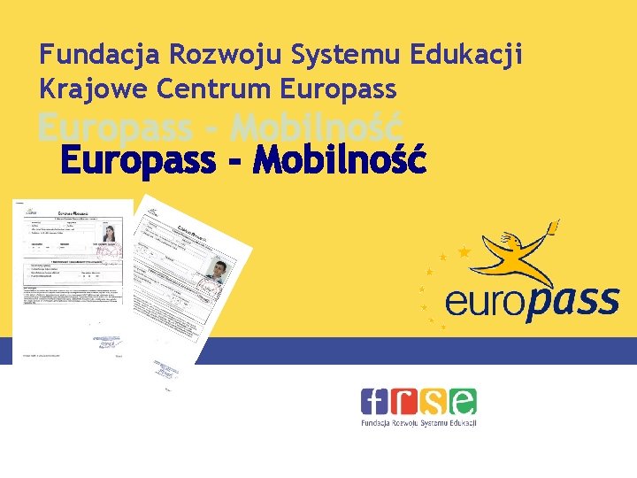 Fundacja Rozwoju Systemu Edukacji Krajowe Centrum Europass 