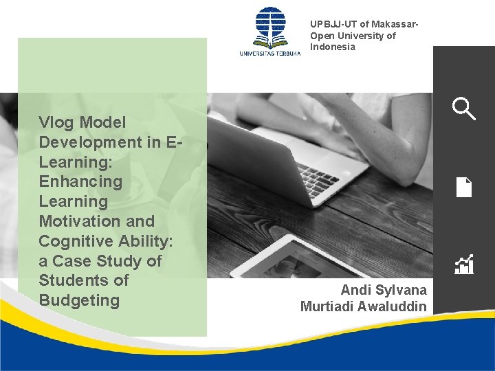 UPBJJ-UT of Makassar. Open University of Indonesia Vlog Model Development in ELearning: Enhancing Learning