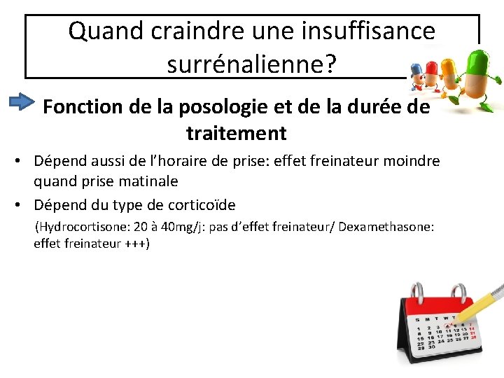 Quand craindre une insuffisance surrénalienne? Fonction de la posologie et de la durée de