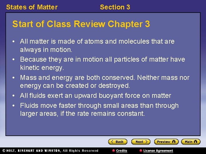 States of Matter Section 3 Start of Class Review Chapter 3 • All matter