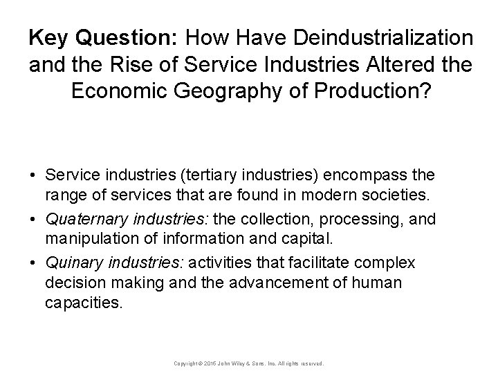 Key Question: How Have Deindustrialization and the Rise of Service Industries Altered the Economic