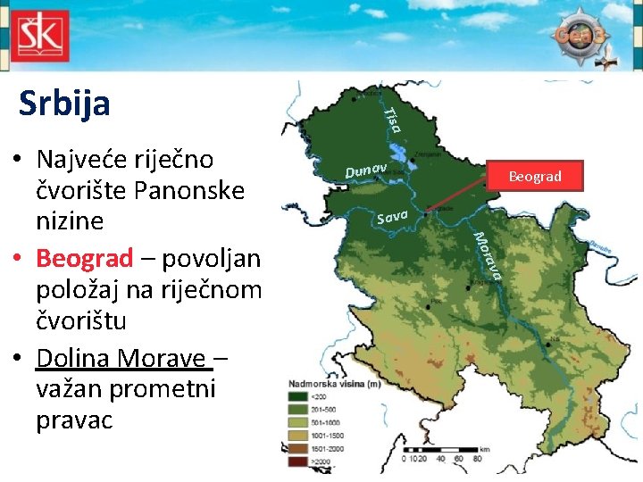 Dunav Beograd Sava a rav Mo • Najveće riječno čvorište Panonske nizine • Beograd