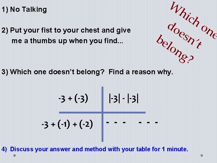 1) No Talking 2) Put your fist to your chest and give me a 1) No Talking 2) Put your fist to your chest and give me a
