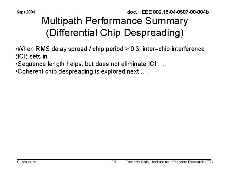 doc. : IEEE 802. 15 -04 -0507 -00 -004 b Sept 2004 Multipath Performance