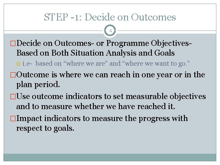 Outcome Based Approach Examples PRINCIPLES OF OUTCOMEBASED PLANNING DISTRICT HEALTH ACTION PLANS