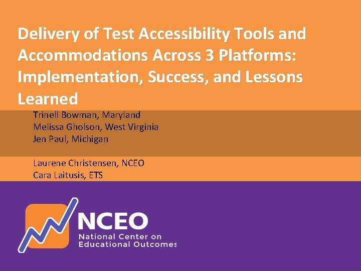 Delivery of Test Accessibility Tools and Accommodations Across 3 Platforms: Implementation, Success, and Lessons