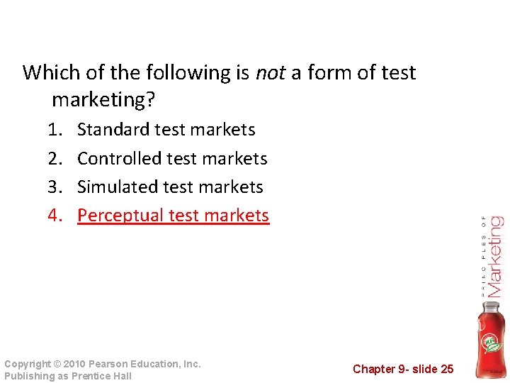 Which of the following is not a form of test marketing? 1. 2. 3.