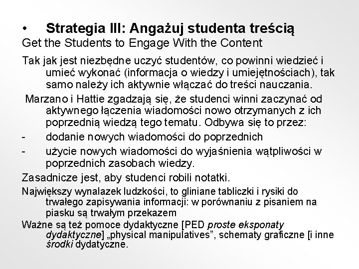  • Strategia III: Angażuj studenta treścią Get the Students to Engage With the