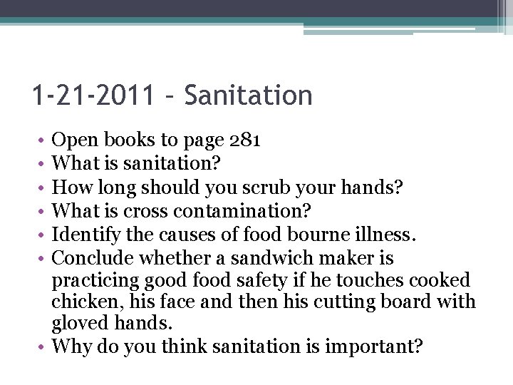1 -21 -2011 – Sanitation • • • Open books to page 281 What