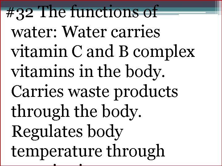 #32 The functions of water: Water carries vitamin C and B complex vitamins in