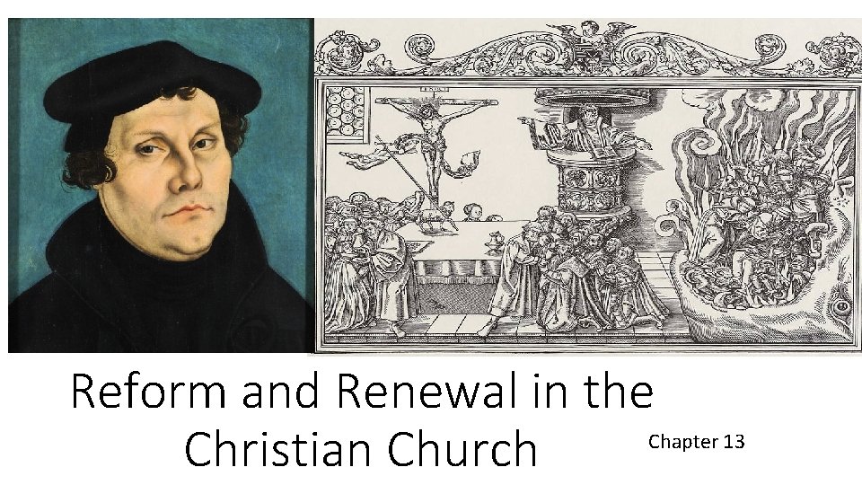 Reform and Renewal in the Christian Church Chapter 13 