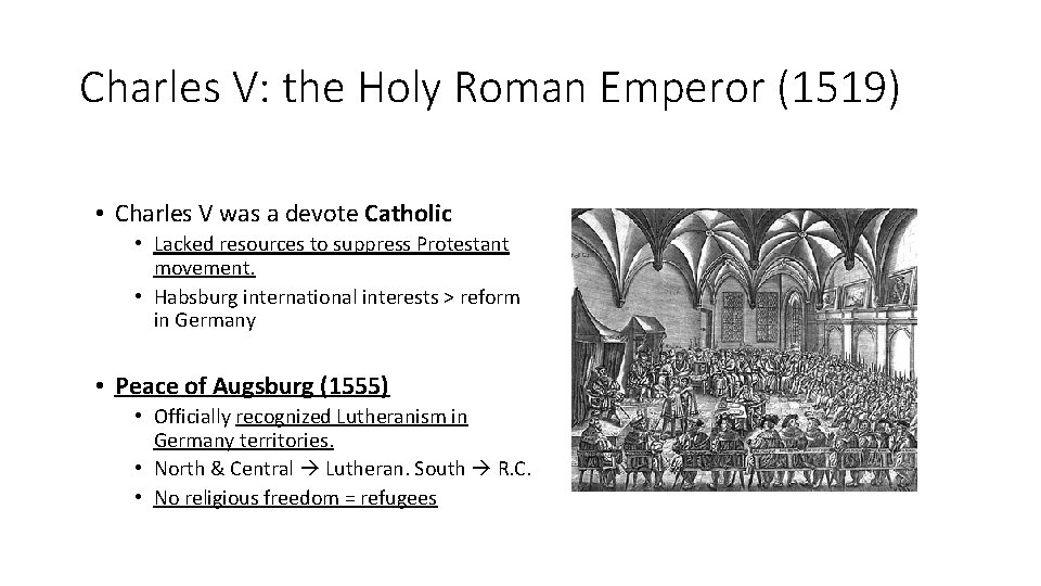 Charles V: the Holy Roman Emperor (1519) • Charles V was a devote Catholic
