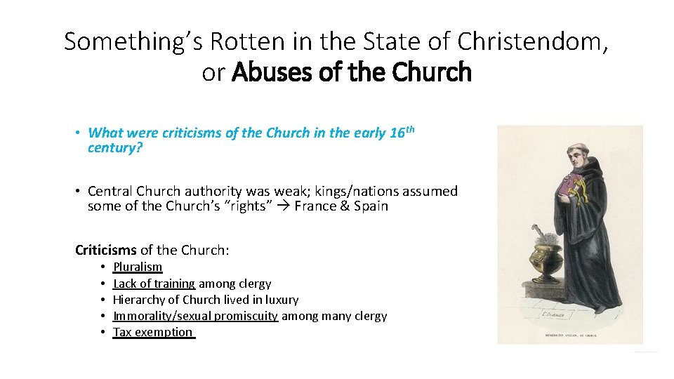Something’s Rotten in the State of Christendom, or Abuses of the Church • What