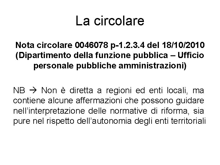 La circolare Nota circolare 0046078 p-1. 2. 3. 4 del 18/10/2010 (Dipartimento della funzione