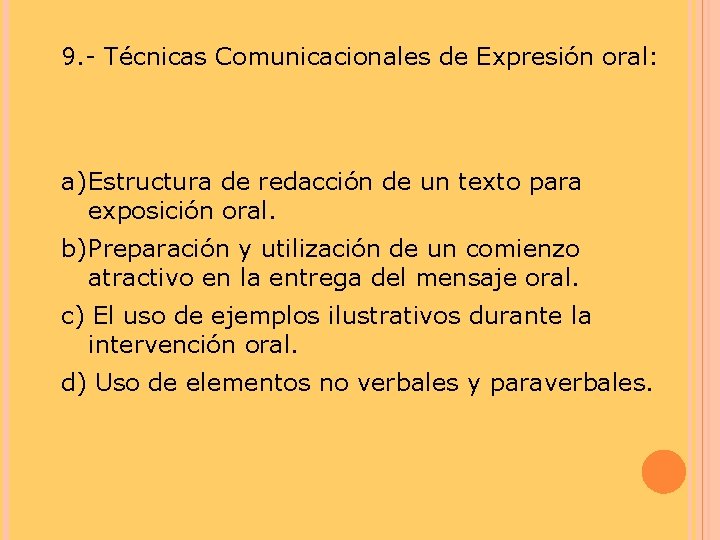 9. - Técnicas Comunicacionales de Expresión oral: a) Estructura de redacción de un texto