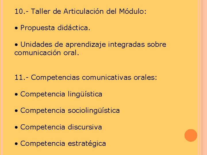 10. - Taller de Articulación del Módulo: • Propuesta didáctica. • Unidades de aprendizaje