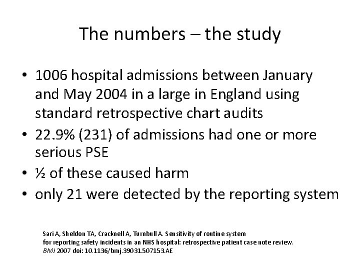 The numbers – the study • 1006 hospital admissions between January and May 2004