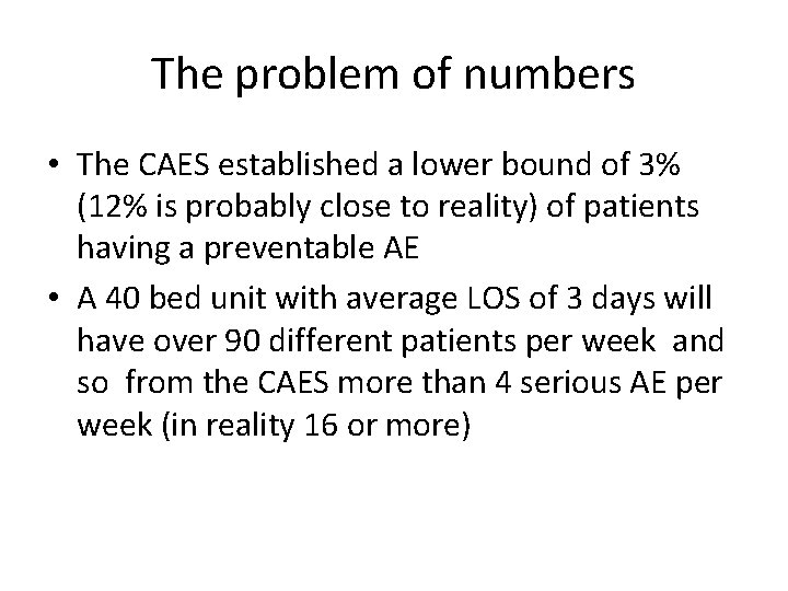 The problem of numbers • The CAES established a lower bound of 3% (12%