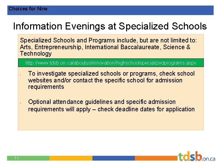Choices for Nine Information Evenings at Specialized Schools and Programs include, but are not