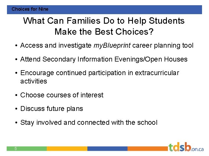 Choices for Nine What Can Families Do to Help Students Make the Best Choices?