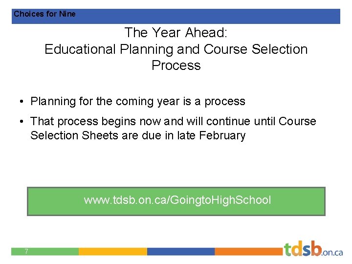Choices for Nine The Year Ahead: Educational Planning and Course Selection Process • Planning