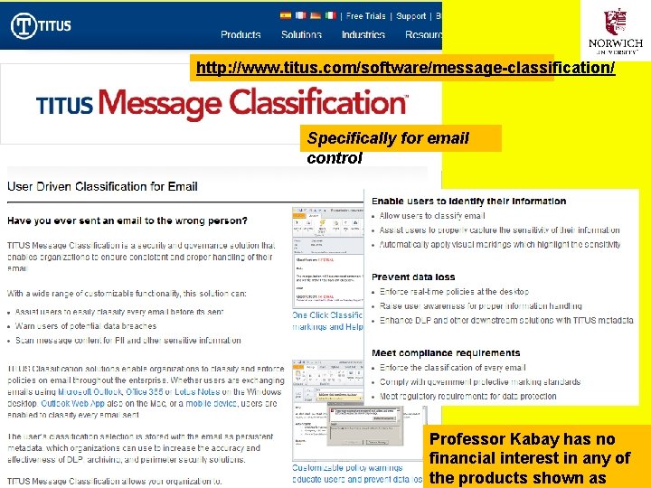 TITUS http: //www. titus. com/software/message-classification/ Specifically for email control 14 Copyright © 2020 M.