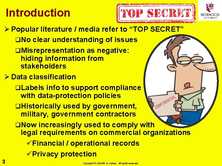 Introduction Ø Popular literature / media refer to “TOP SECRET” q. No clear understanding