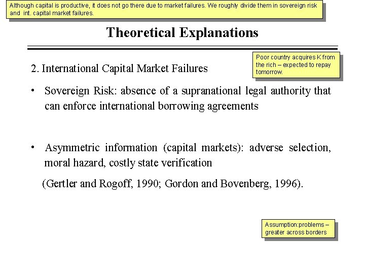 Although capital is productive, it does not go there due to market failures. We Although capital is productive, it does not go there due to market failures. We