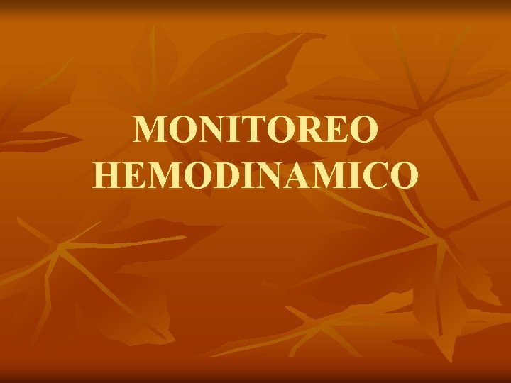 MONITOREO HEMODINAMICO 