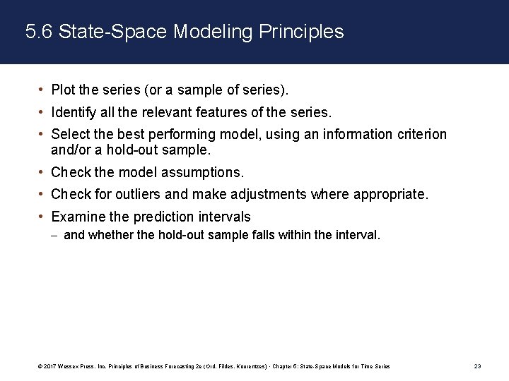 5. 6 State-Space Modeling Principles • Plot the series (or a sample of series).