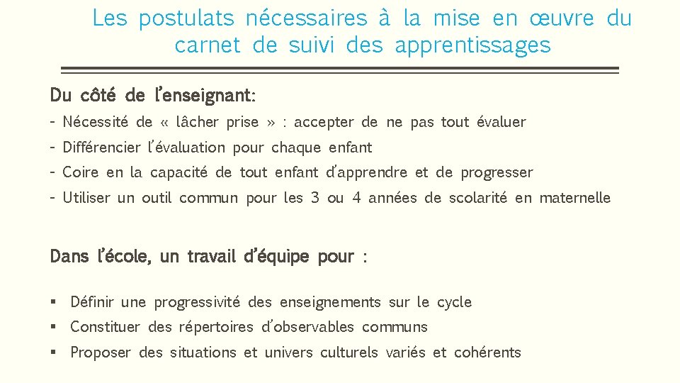 Les postulats nécessaires à la mise en œuvre du carnet de suivi des apprentissages