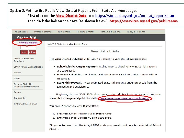 Option 2. Path to the Public View Output Reports From State Aid Homepage. First