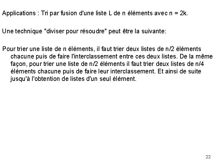 Applications : Tri par fusion d'une liste L de n éléments avec n =