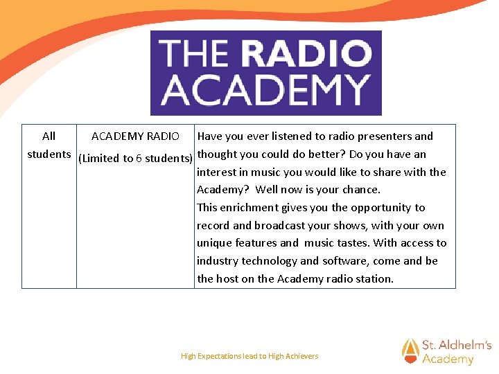 All ACADEMY RADIO Have you ever listened to radio presenters and students (Limited to