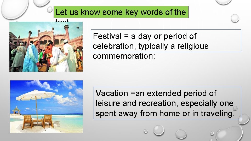 Let us know some key words of the text Festival = a day or