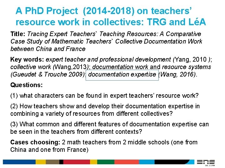 A Ph. D Project (2014 -2018) on teachers’ resource work in collectives: TRG and
