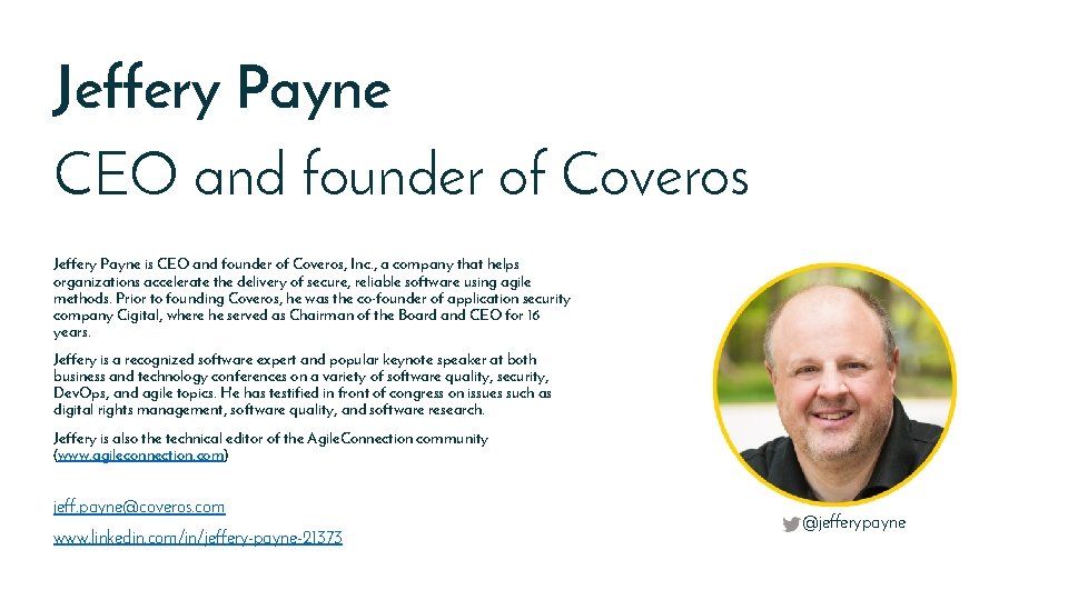 Jeffery Payne CEO and founder of Coveros Jeffery Payne is CEO and founder of