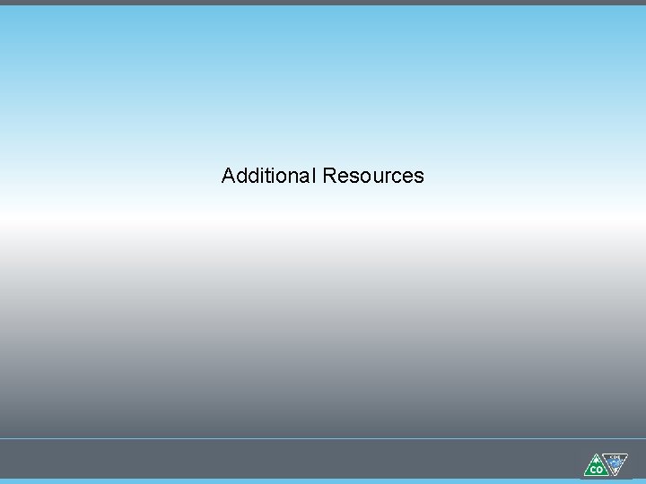 Additional Resources Additional Resources