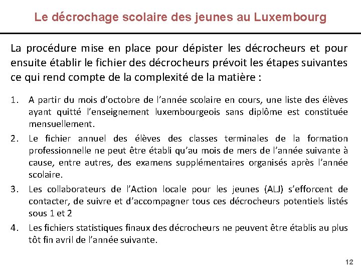 Le décrochage scolaire des jeunes au Luxembourg La procédure mise en place pour dépister