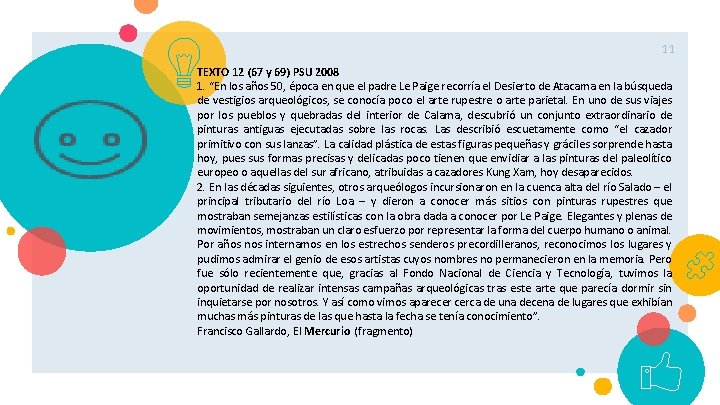 11 TEXTO 12 (67 y 69) PSU 2008 1. “En los años 50, época