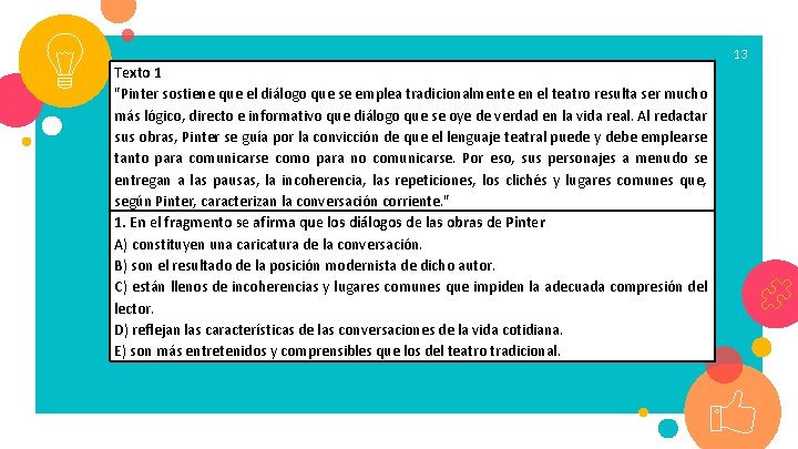 13 Texto 1 "Pinter sostiene que el diálogo que se emplea tradicionalmente en el