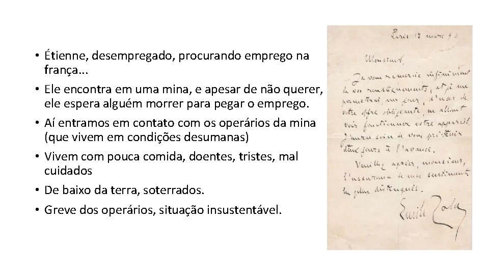  • Étienne, desempregado, procurando emprego na frança. . . • Ele encontra em