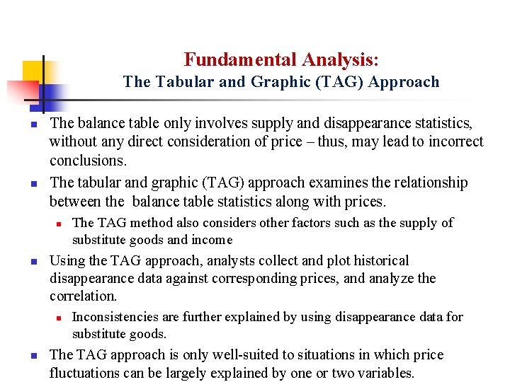 Fundamental Analysis: The Tabular and Graphic (TAG) Approach n n The balance table only