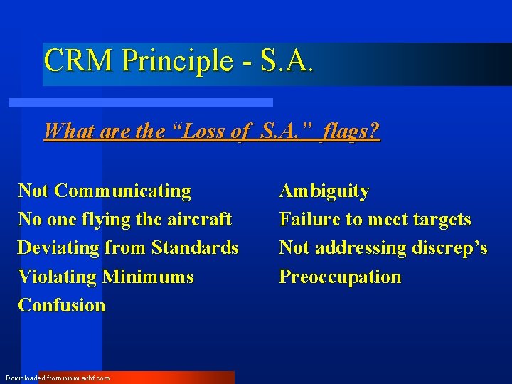 CRM Principle - S. A. What are the “Loss of S. A. ” flags?