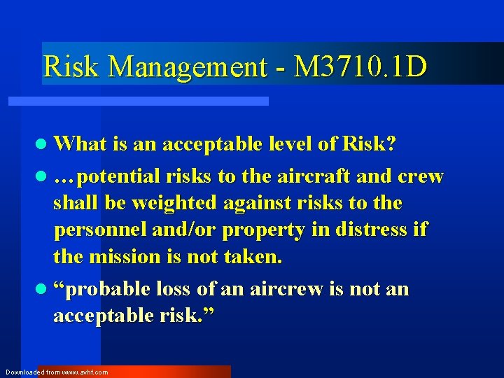 Risk Management - M 3710. 1 D l What is an acceptable level of