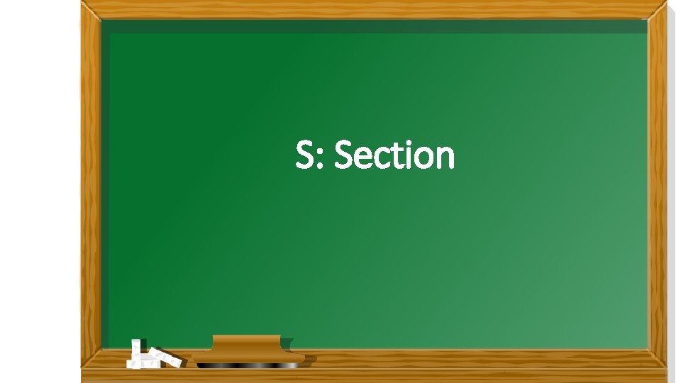 S: Section 
