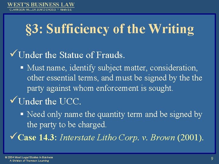 § 3: Sufficiency of the Writing üUnder the Statue of Frauds. § Must name,
