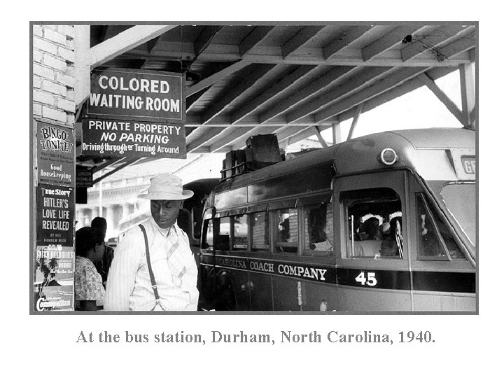At the bus station, Durham, North Carolina, 1940. 