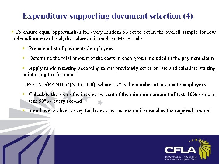 Expenditure supporting document selection (4) § To ensure equal opportunities for every random object